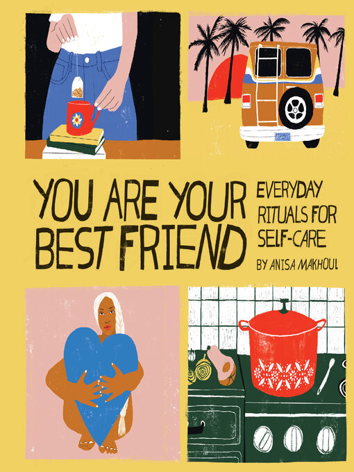 Title details for You Are Your Best Friend by Anisa Makhoul - Available